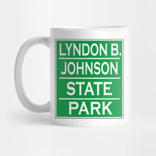 LYNDON B. JOHNSON STATE PARK Mug